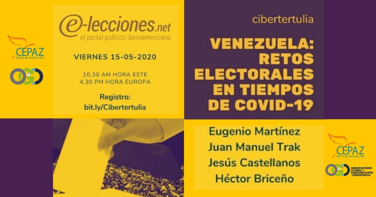 Cibertertulia. Venezuela: Retos electorales en tiempos de COVID-19.